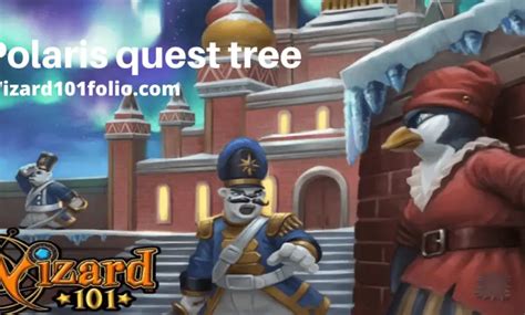 commandant lassard w101|Wizard101 Polaris Quest Tree ( Summary & Details! ).
